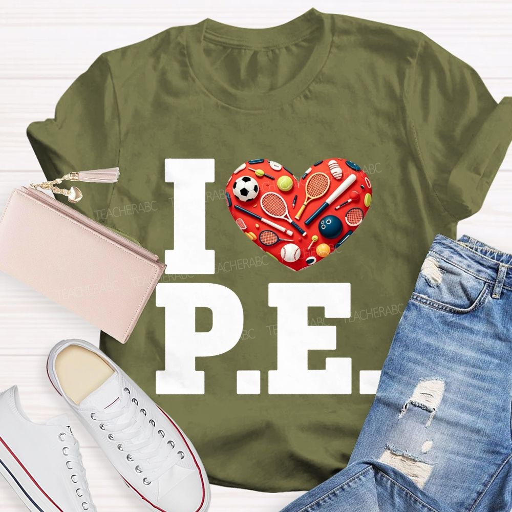 I Love Pe Sports Heart Pe Teacher T-shirt