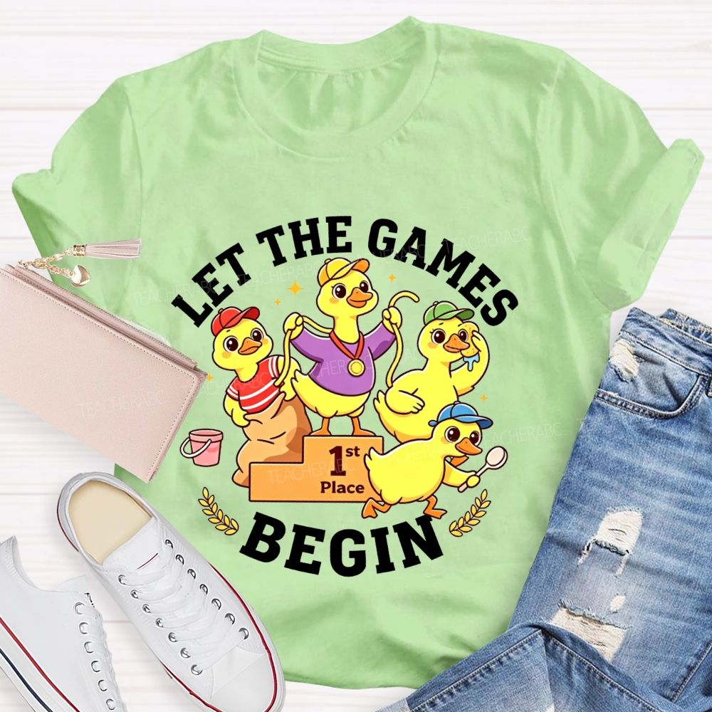 Let The Games Begin And Pe Teacher T-shirt