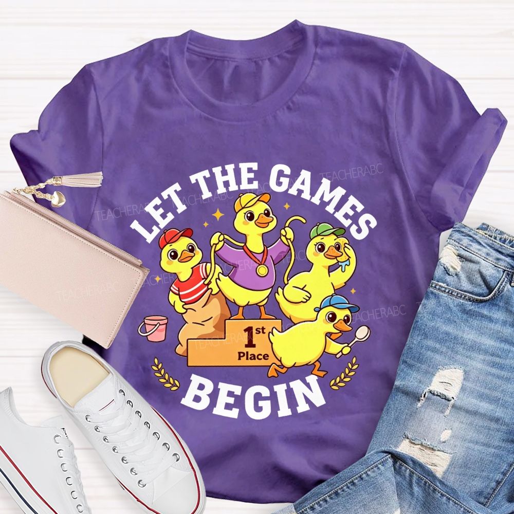 Let The Games Begin And Pe Teacher T-shirt