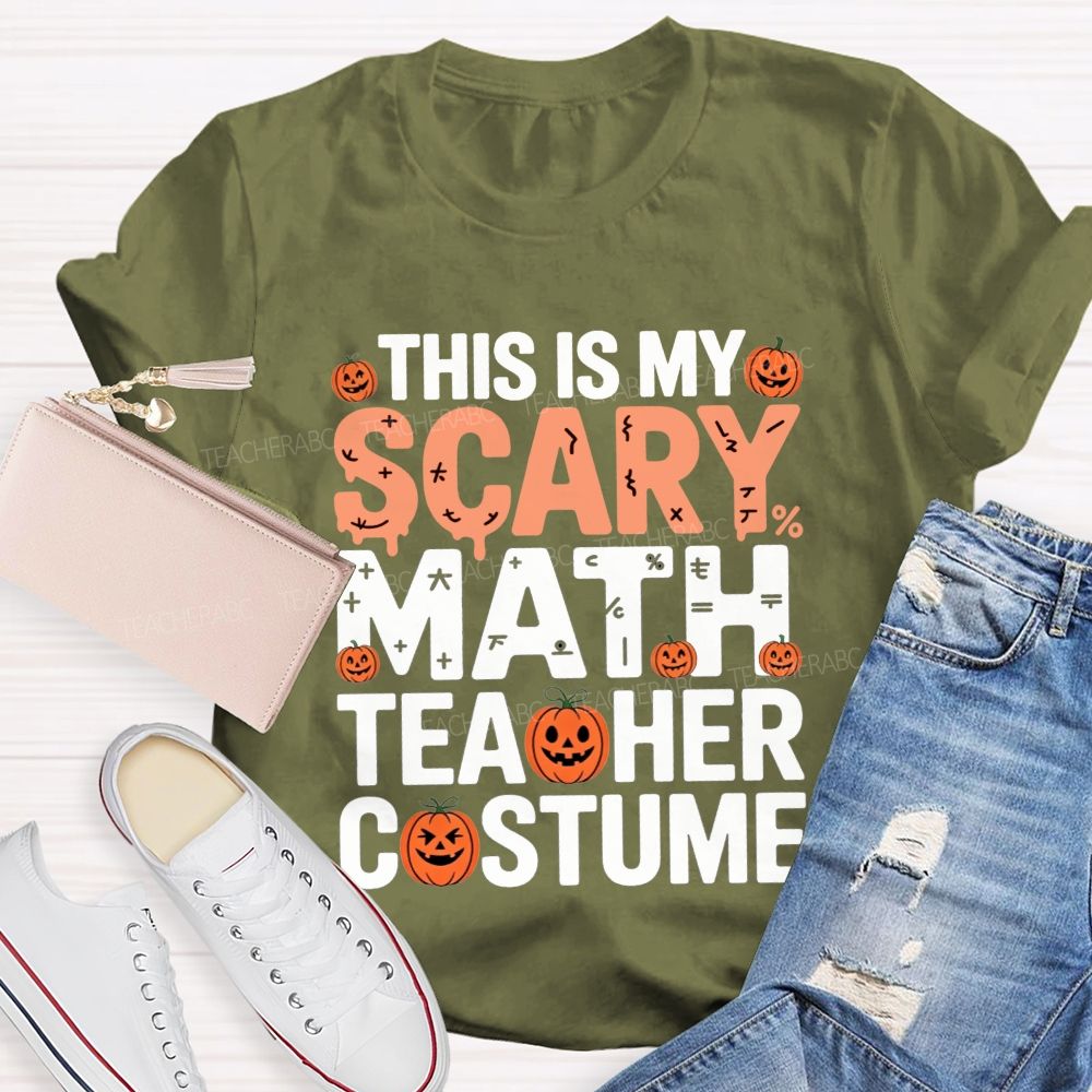 This Is My Scary Math Teacher Costume Halloween Pumpkin Teacher T-shirt