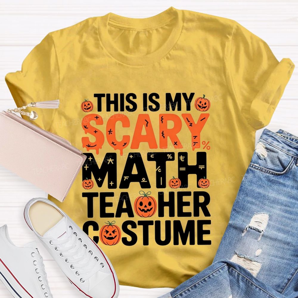 This Is My Scary Math Teacher Costume Halloween Pumpkin Teacher T-shirt