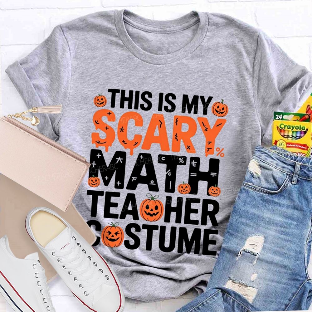 This Is My Scary Math Teacher Costume Halloween Pumpkin Teacher T-shirt