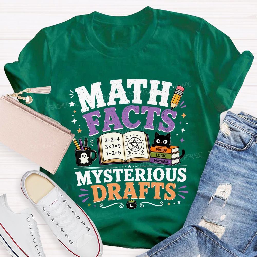 Math Facts Mysterious Drafts Halloween Math Teacher T-shirt