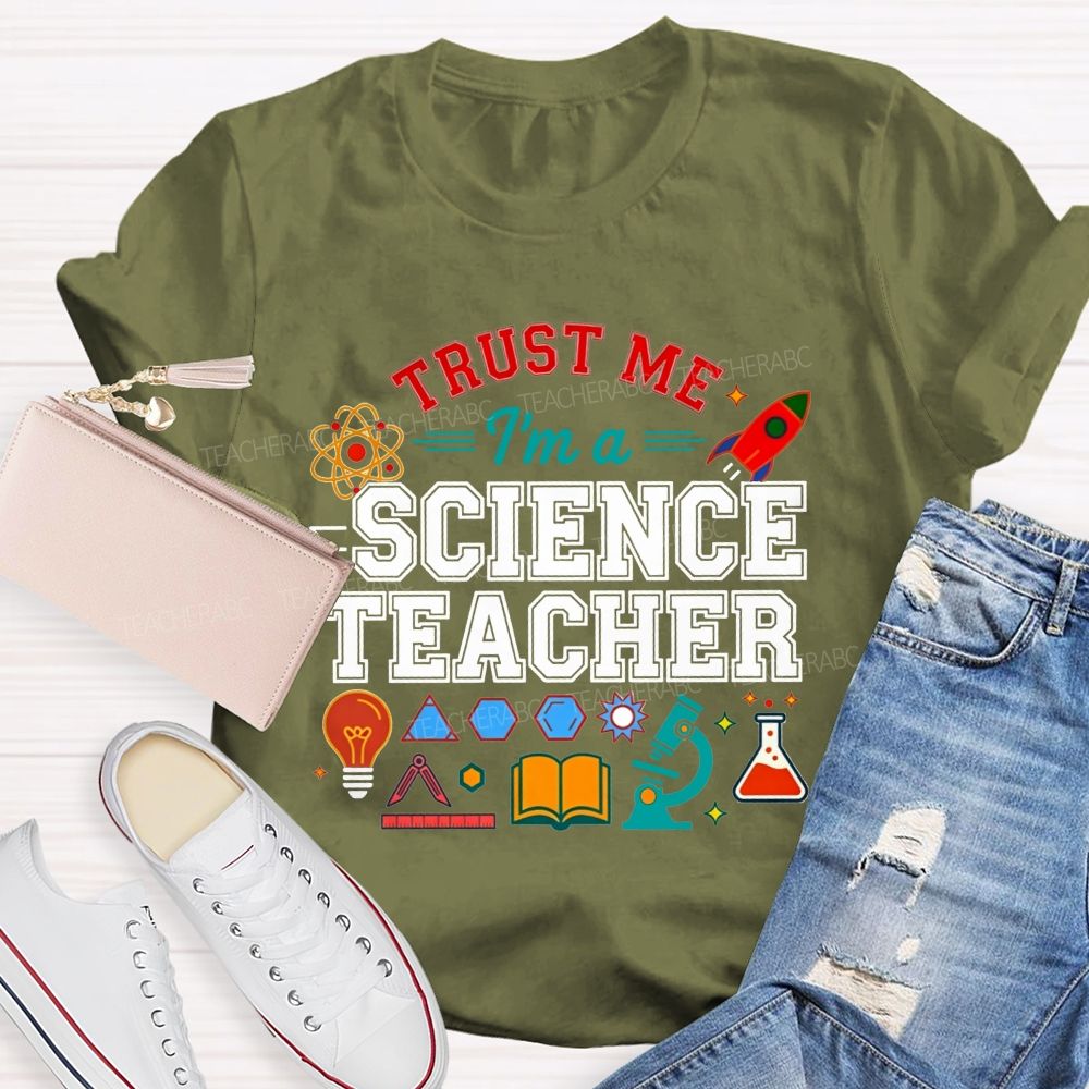 Trust Me I'M A Science Teacher Microscope Rocket Teacher T-shirt