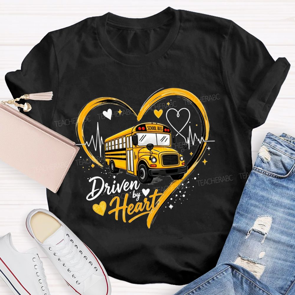 Driven By Heart School Bus Driver Heart T-shirt