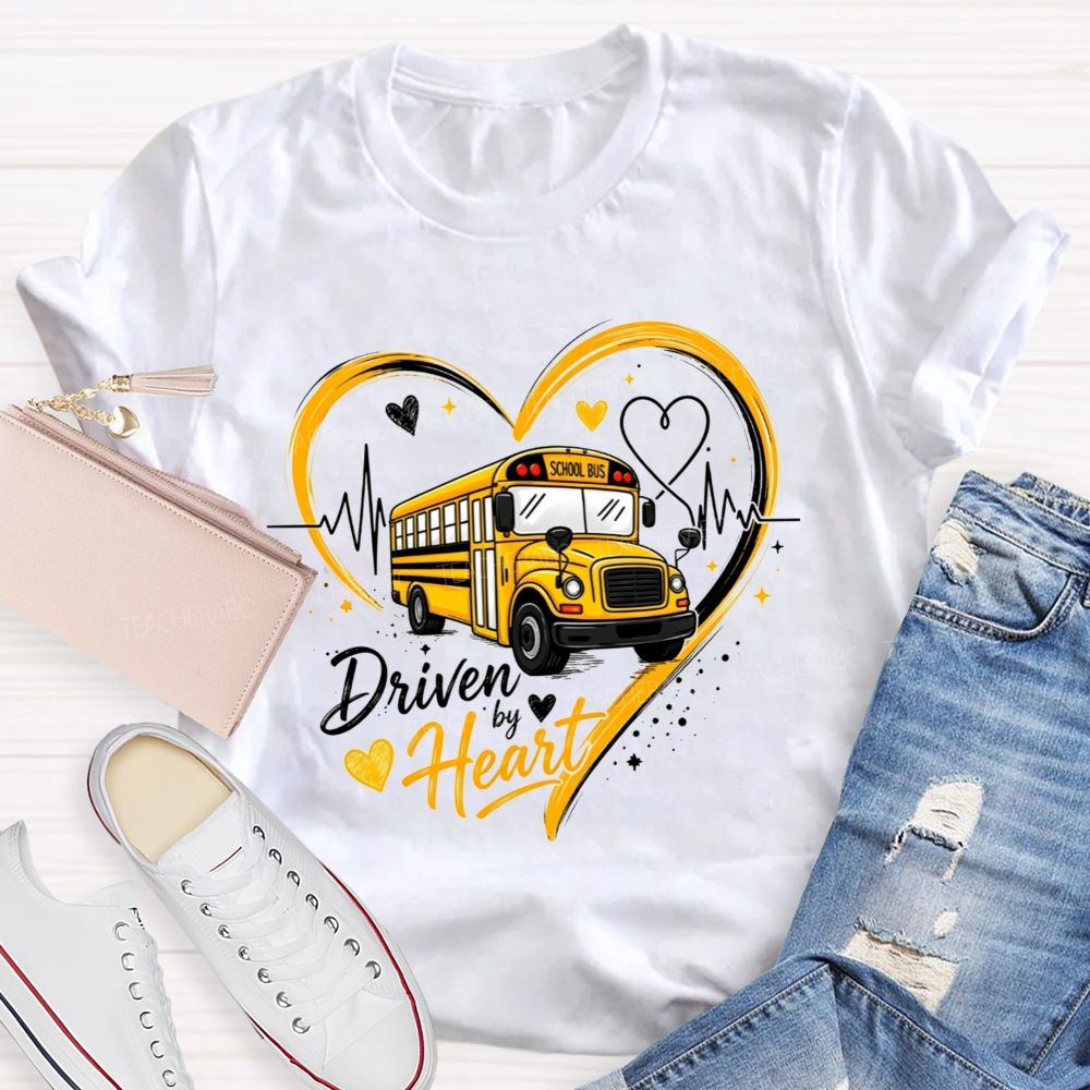 Driven By Heart School Bus Driver Heart T-shirt
