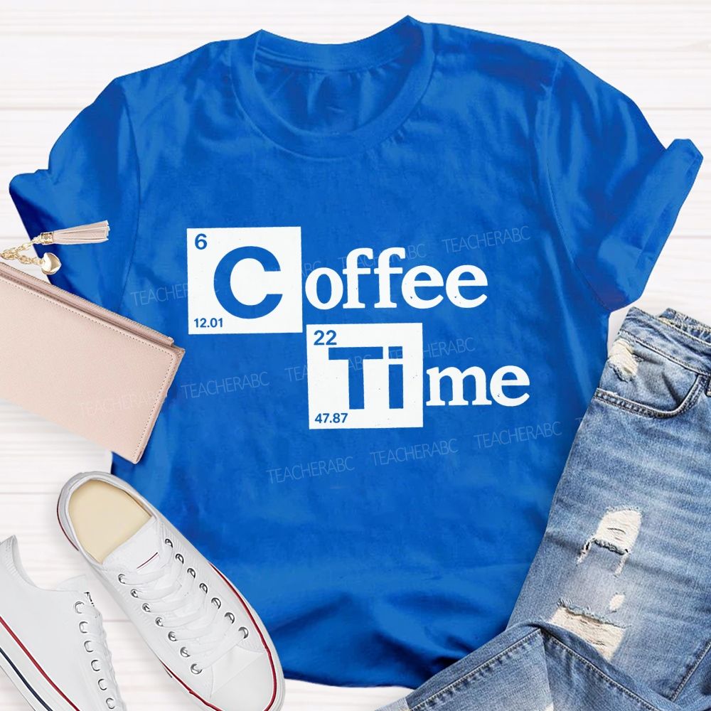 Coffee Time Periodic Table Science Teacher T-shirt