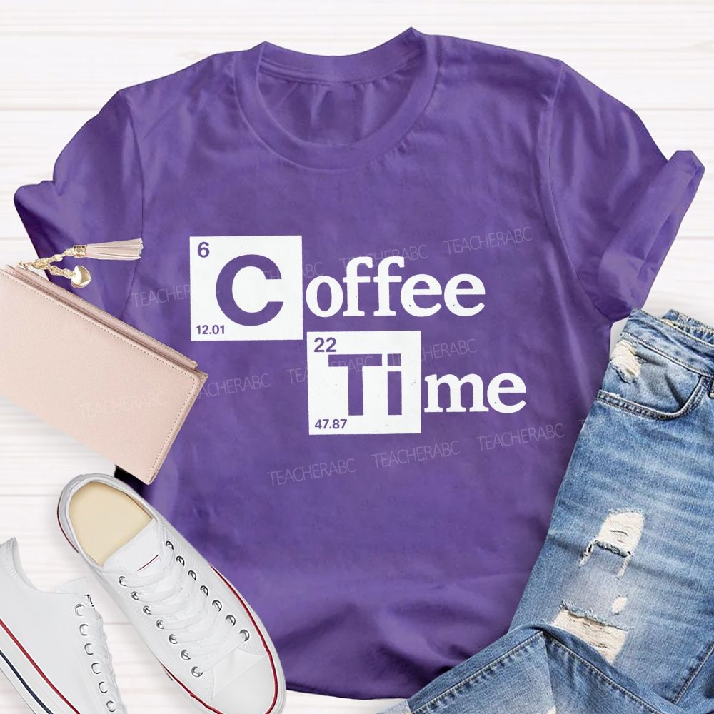 Coffee Time Periodic Table Science Teacher T-shirt