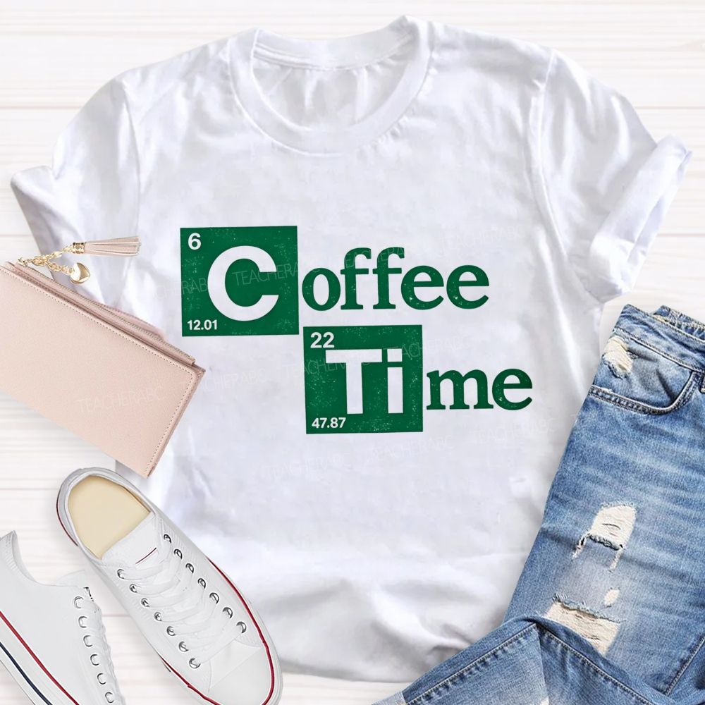 Coffee Time Periodic Table Science Teacher T-shirt