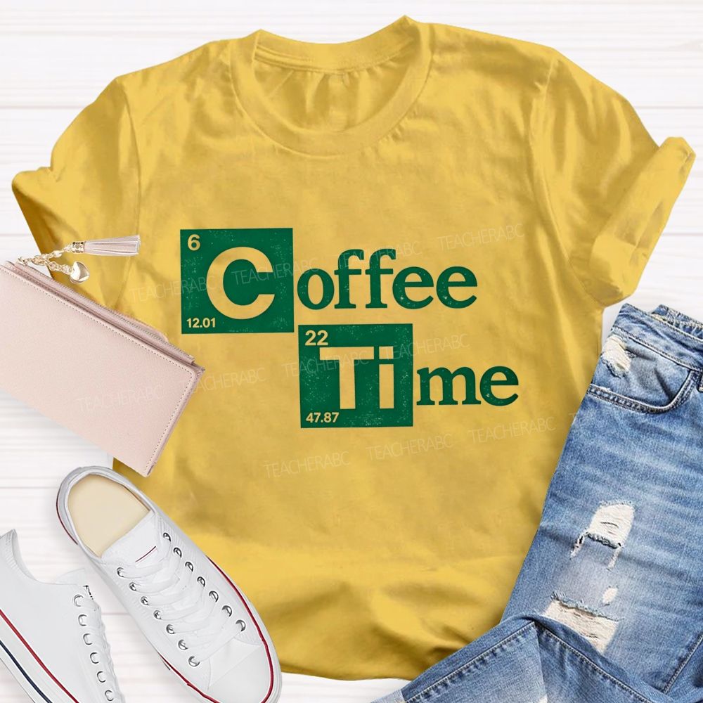 Coffee Time Periodic Table Science Teacher T-shirt