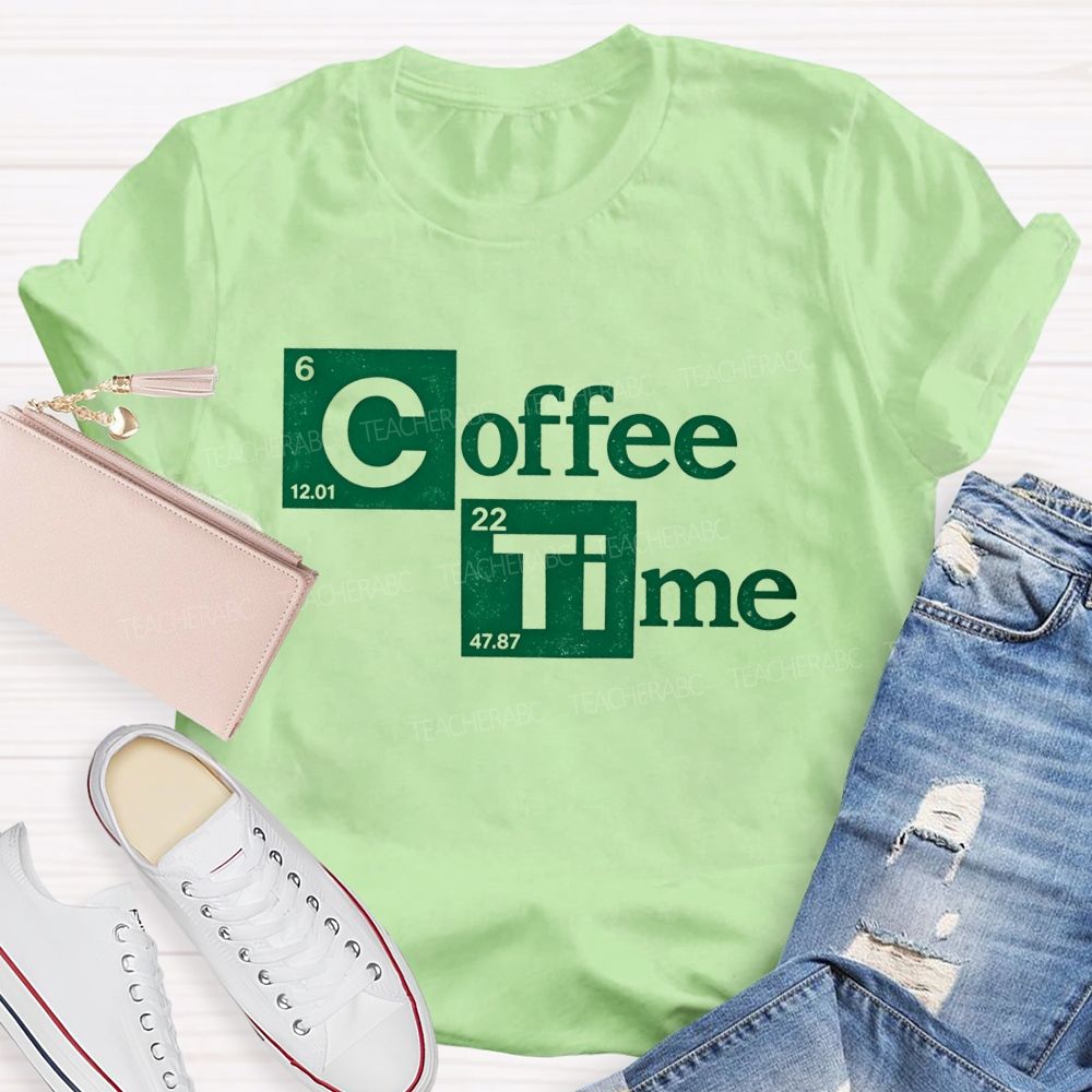 Coffee Time Periodic Table Science Teacher T-shirt