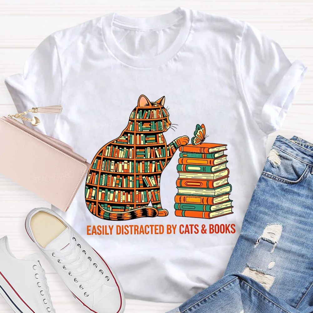 Easily Distracted By Cats And Books Teacher T-shirt