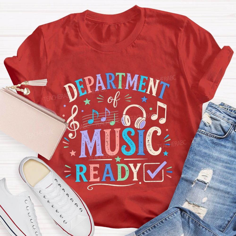 Department Of Music Ready Treble Clef Music Notes Teacher T-shirt