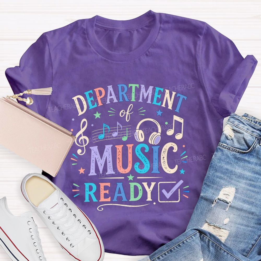 Department Of Music Ready Treble Clef Music Notes Teacher T-shirt