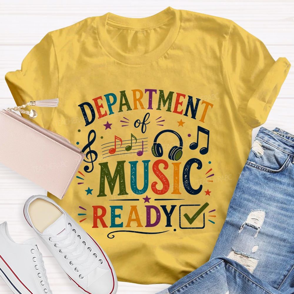 Department Of Music Ready Treble Clef Music Notes Teacher T-shirt