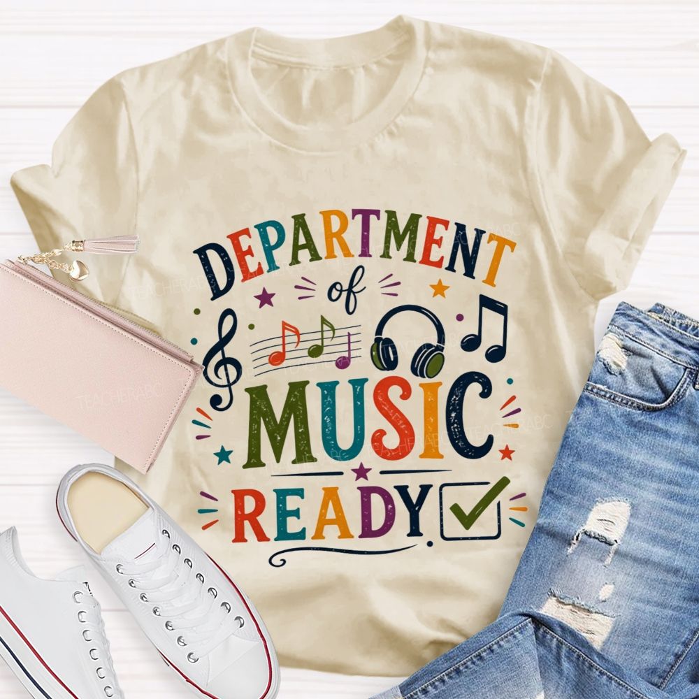 Department Of Music Ready Treble Clef Music Notes Teacher T-shirt
