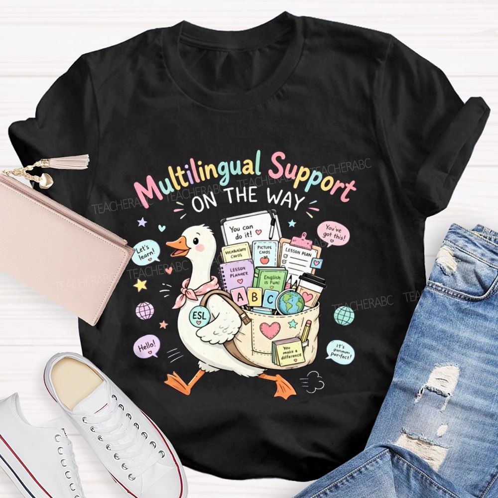 Multilingual Support On The Way Teacher T-shirt