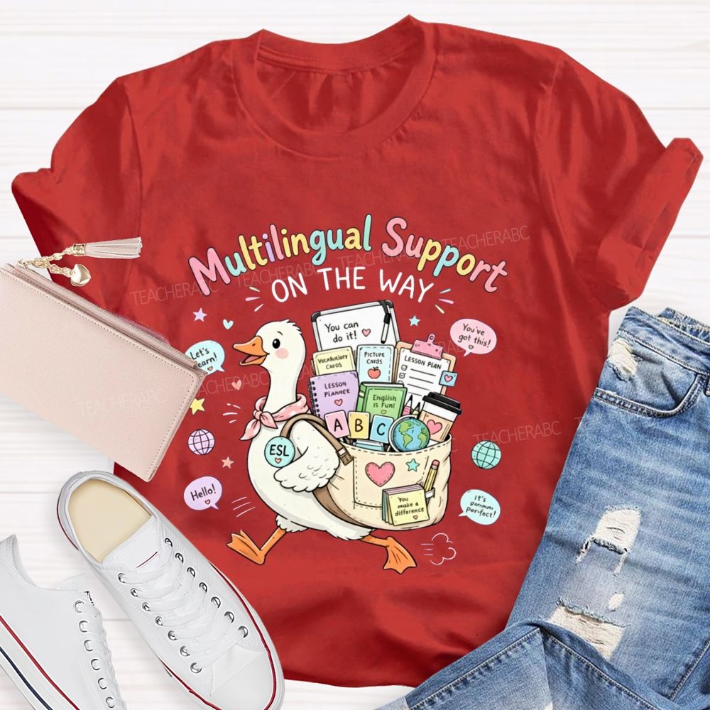 Multilingual Support On The Way Teacher T-shirt