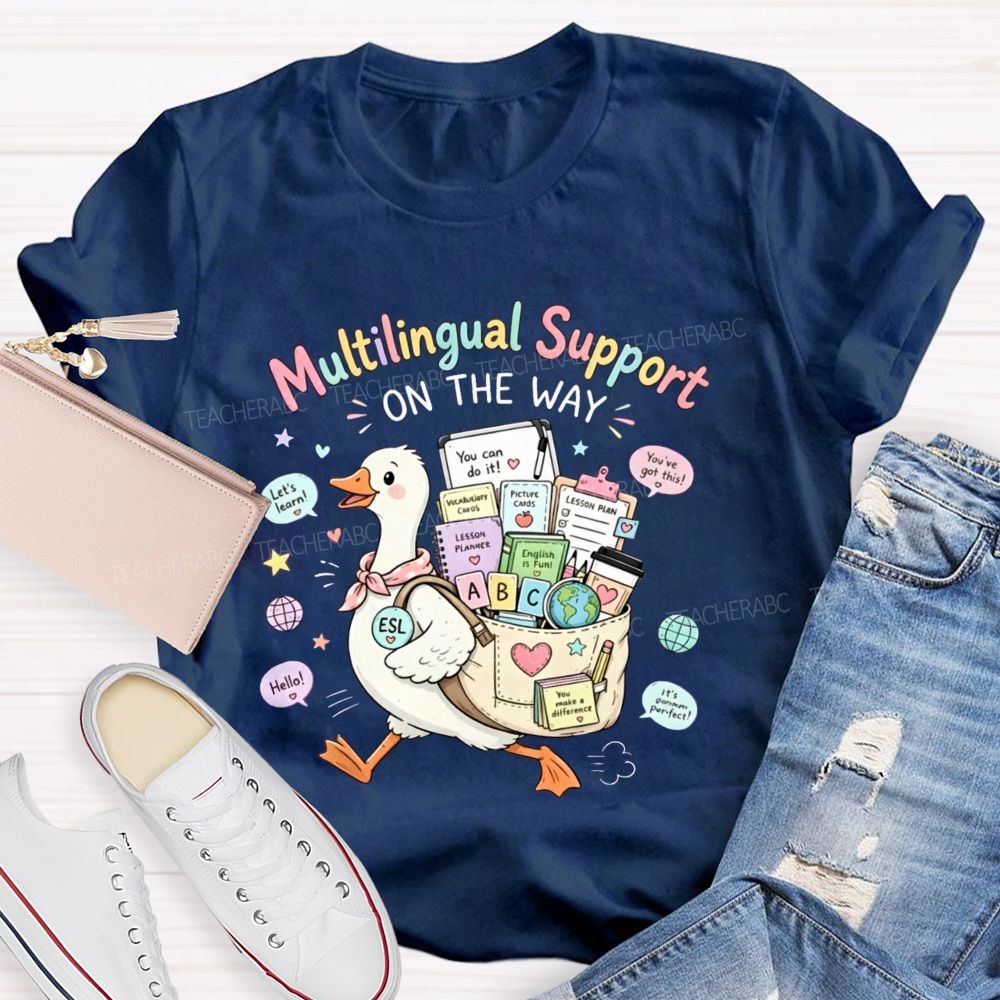 Multilingual Support On The Way Teacher T-shirt
