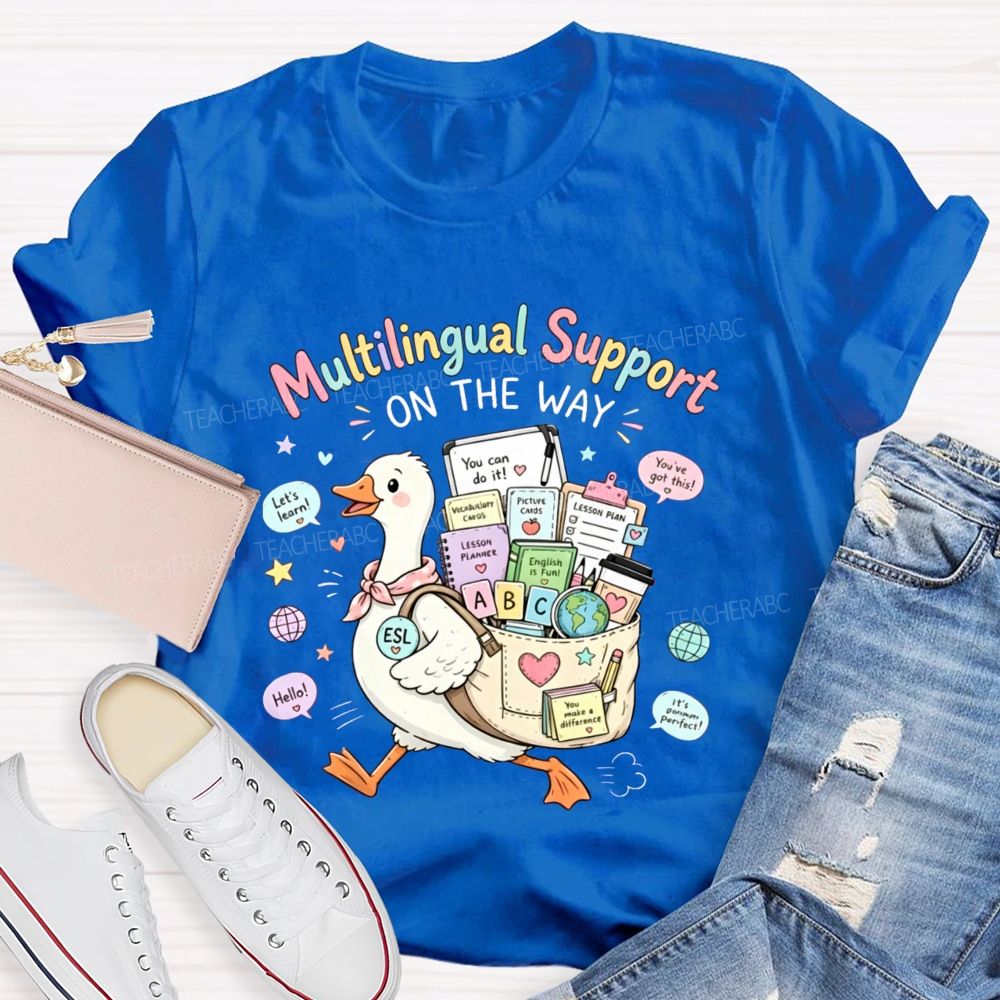 Multilingual Support On The Way Teacher T-shirt