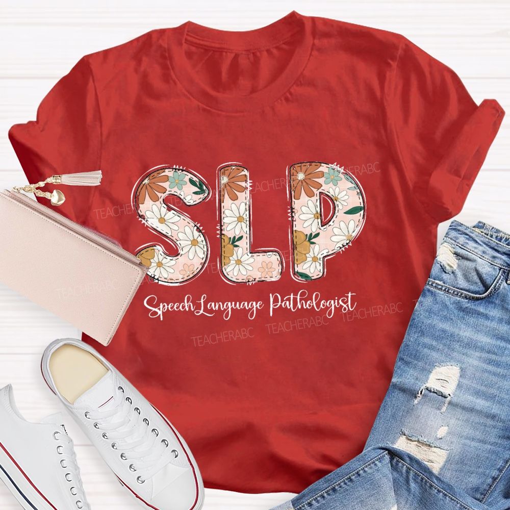 Floral SLP Speech Language Pathologist Teacher T-shirt
