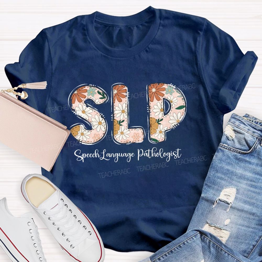 Floral SLP Speech Language Pathologist Teacher T-shirt