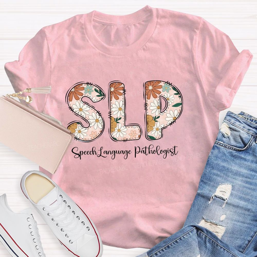 Floral SLP Speech Language Pathologist Teacher T-shirt