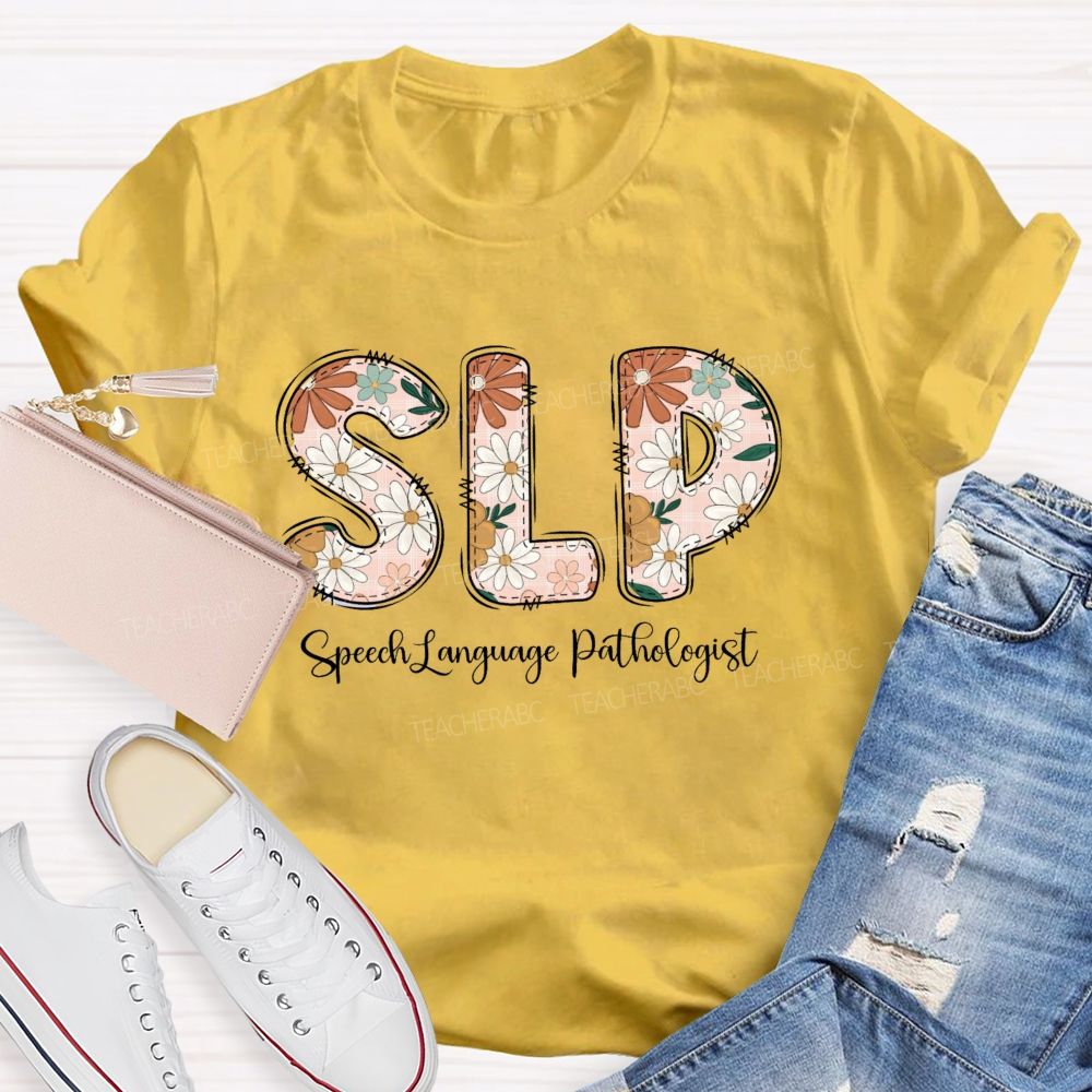 Floral SLP Speech Language Pathologist Teacher T-shirt
