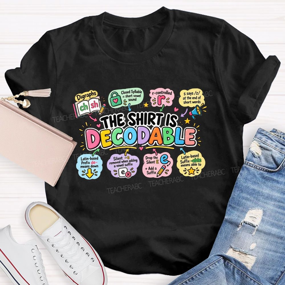 The Shirt Is Decodable Phonics Rules Of Reading Teacher T-shirt