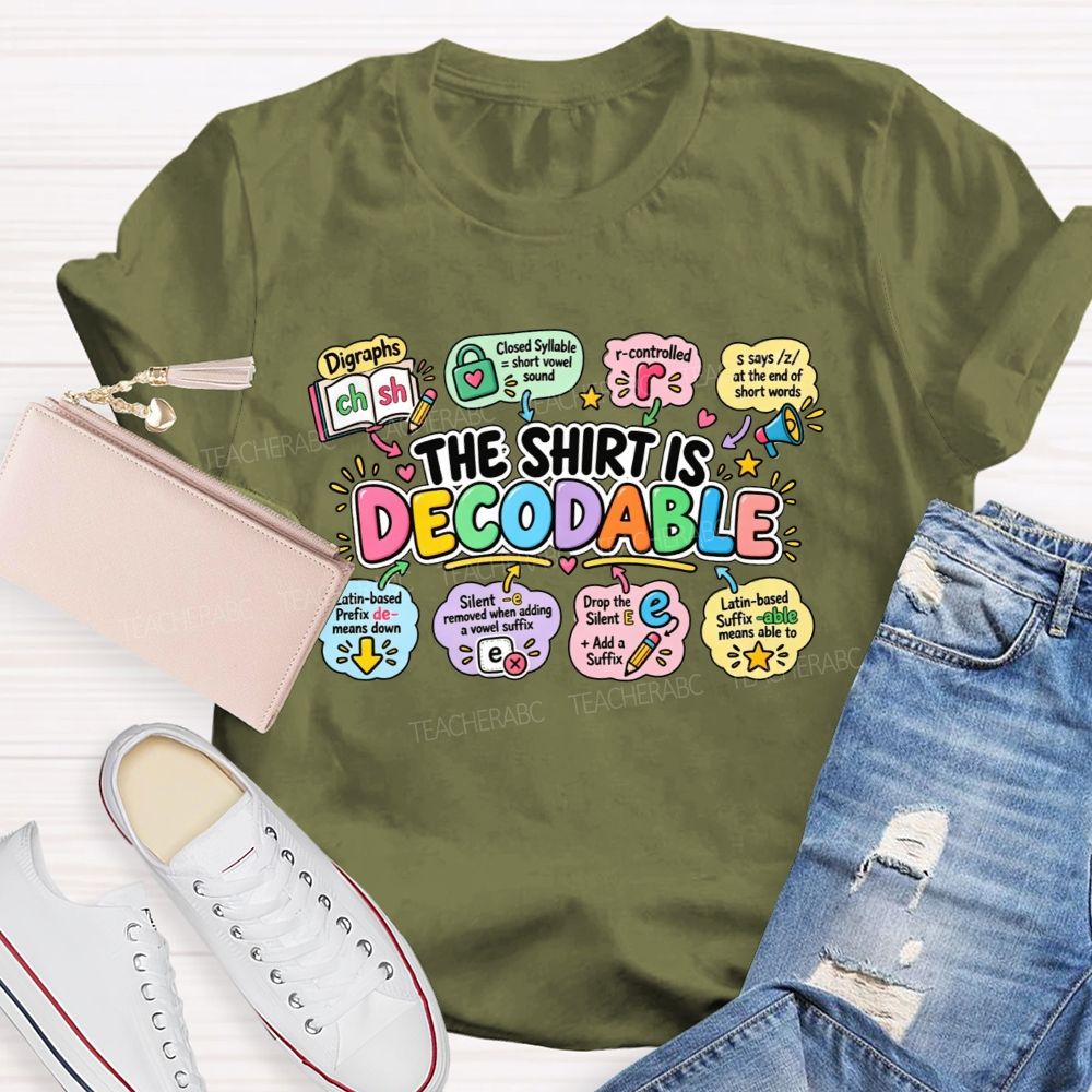 The Shirt Is Decodable Phonics Rules Of Reading Teacher T-shirt