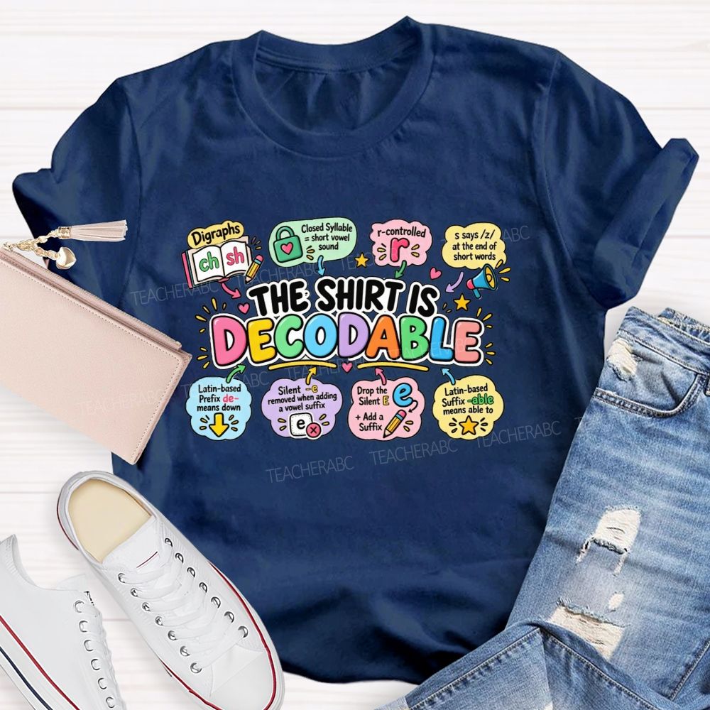 The Shirt Is Decodable Phonics Rules Of Reading Teacher T-shirt