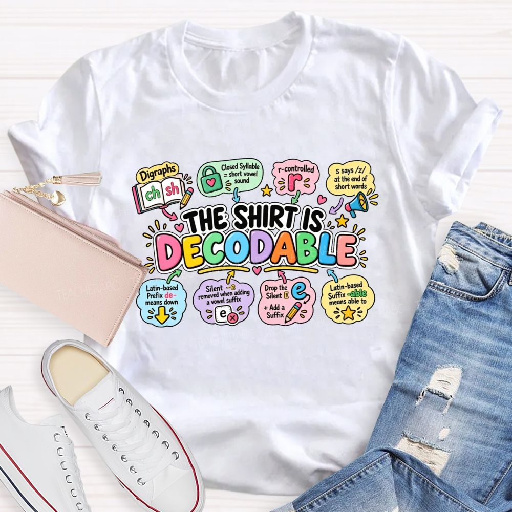 The Shirt Is Decodable Phonics Rules Of Reading Teacher T-shirt