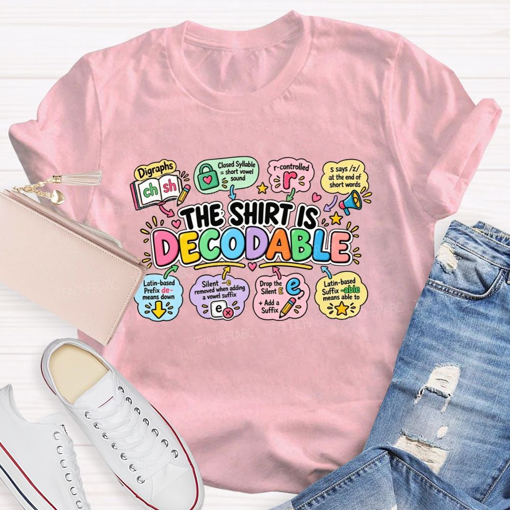 The Shirt Is Decodable Phonics Rules Of Reading Teacher T-shirt