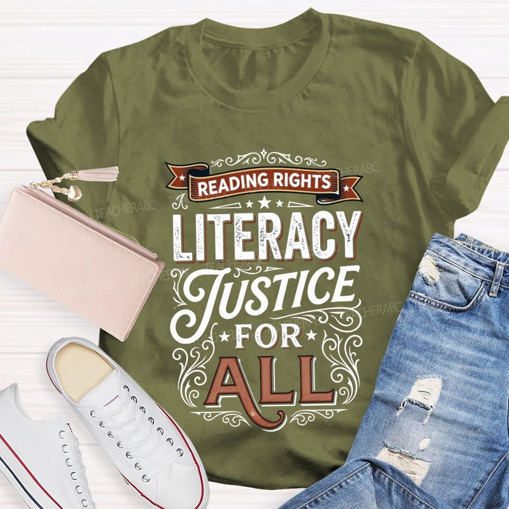 Reading Rights Literacy Justice For All Teacher T-shirt