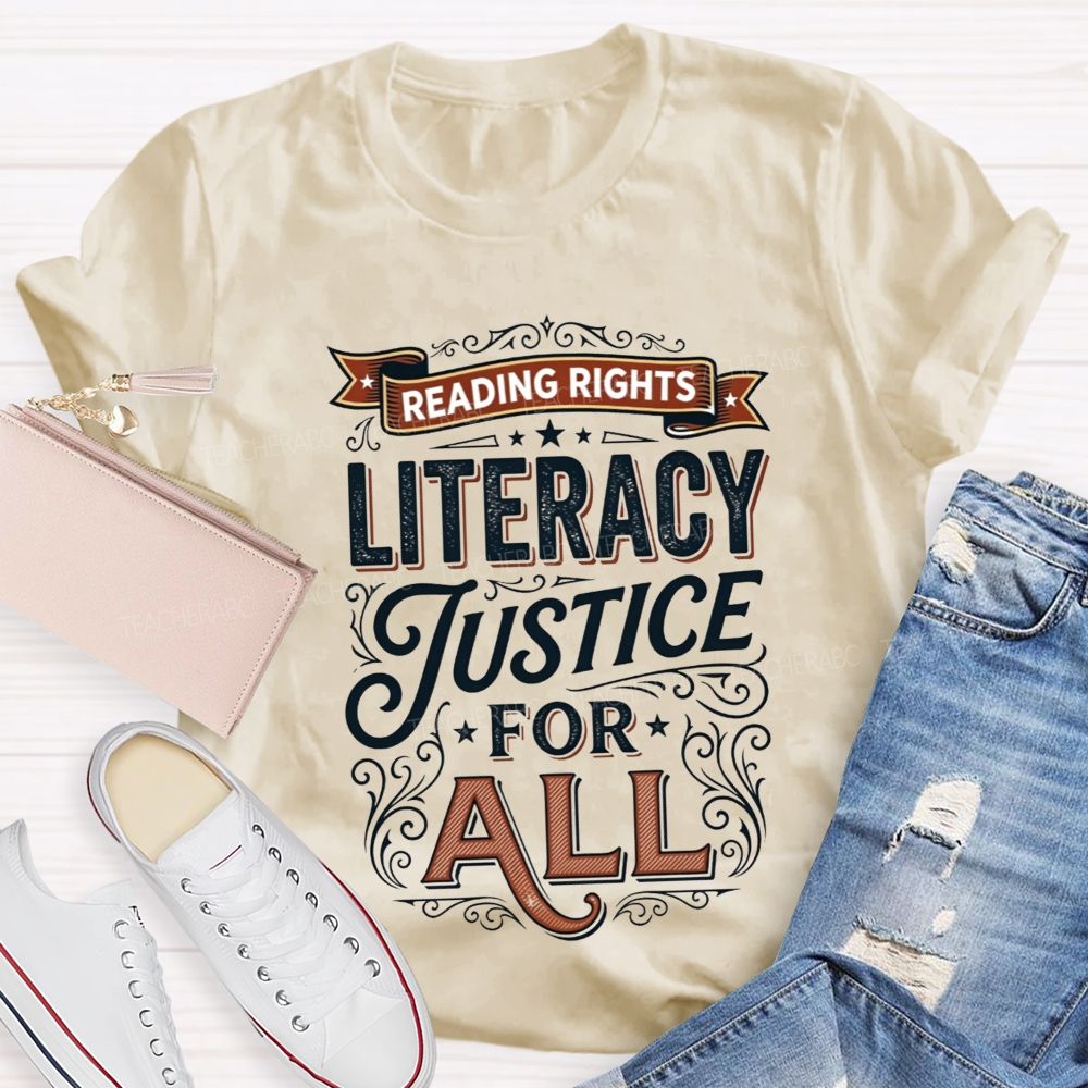 Reading Rights Literacy Justice For All Teacher T-shirt