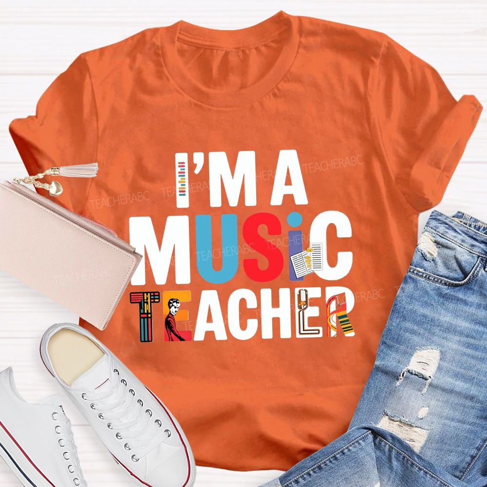 I'M A Music Teacher Musical Instrument Teacher T-shirt