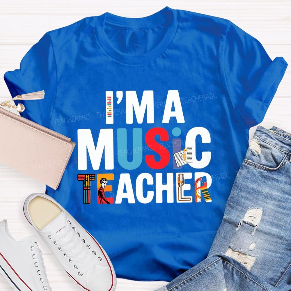 I'M A Music Teacher Musical Instrument Teacher T-shirt