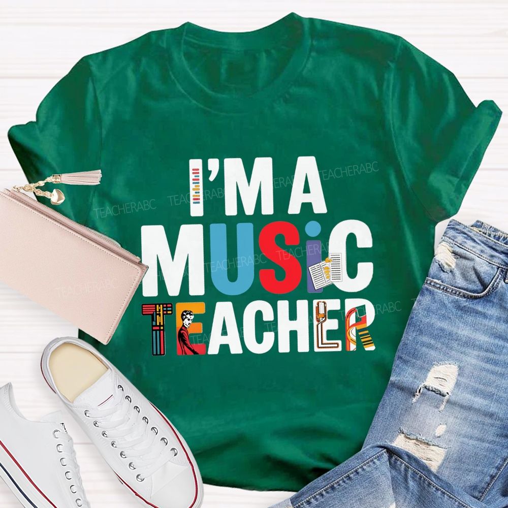 I'M A Music Teacher Musical Instrument Teacher T-shirt