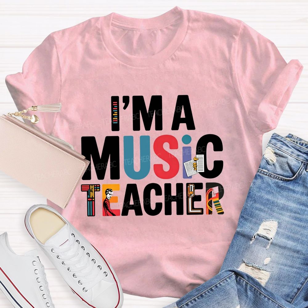 I'M A Music Teacher Musical Instrument Teacher T-shirt