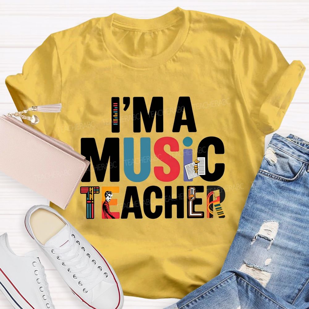 I'M A Music Teacher Musical Instrument Teacher T-shirt