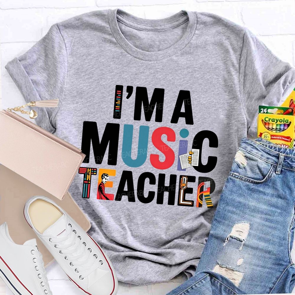 I'M A Music Teacher Musical Instrument Teacher T-shirt