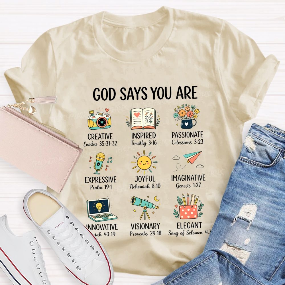 God Says You Are Creative Inspired Passionate Art Teacher T-shirt