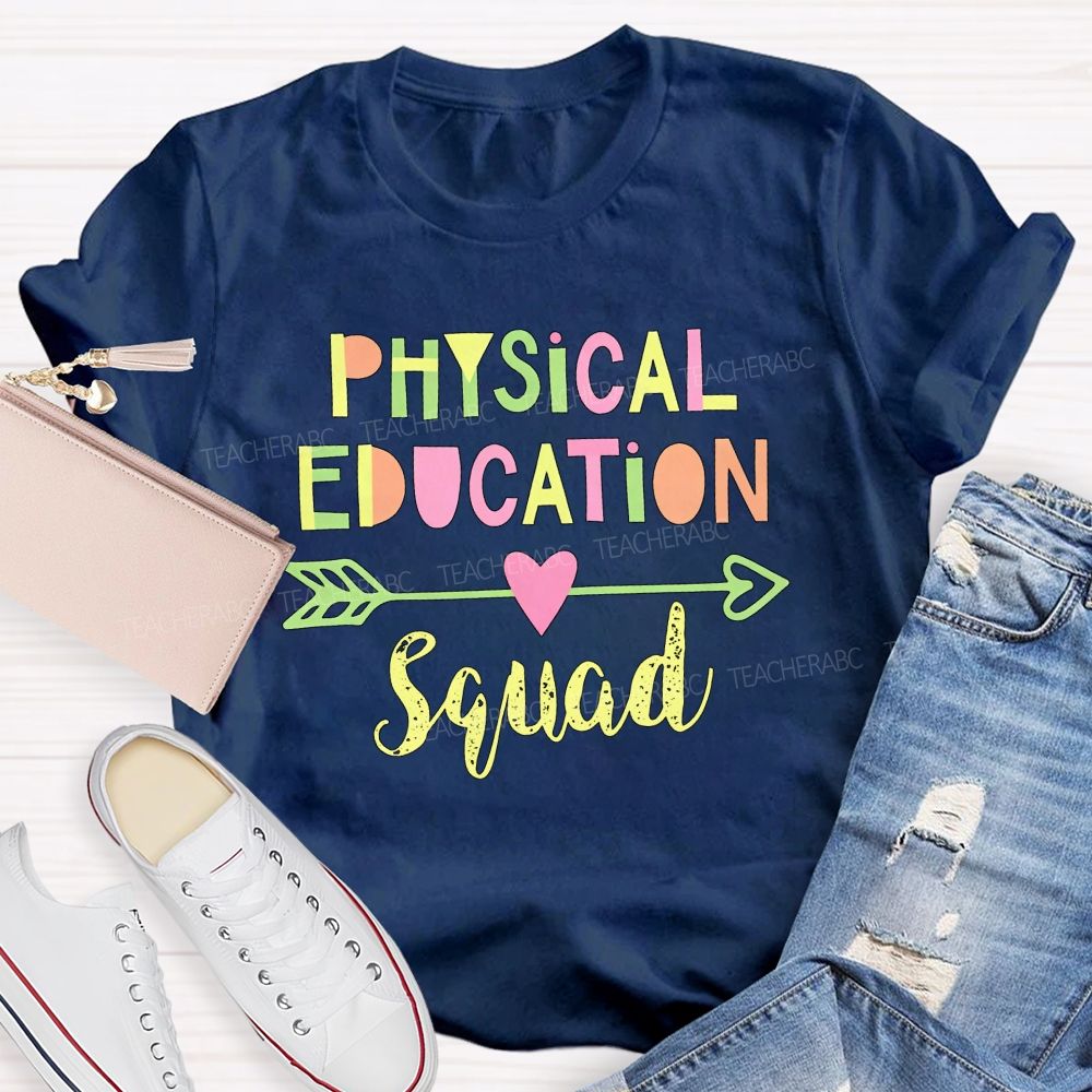 Physical Education Squad Pe Teacher Life Colorful T-shirt