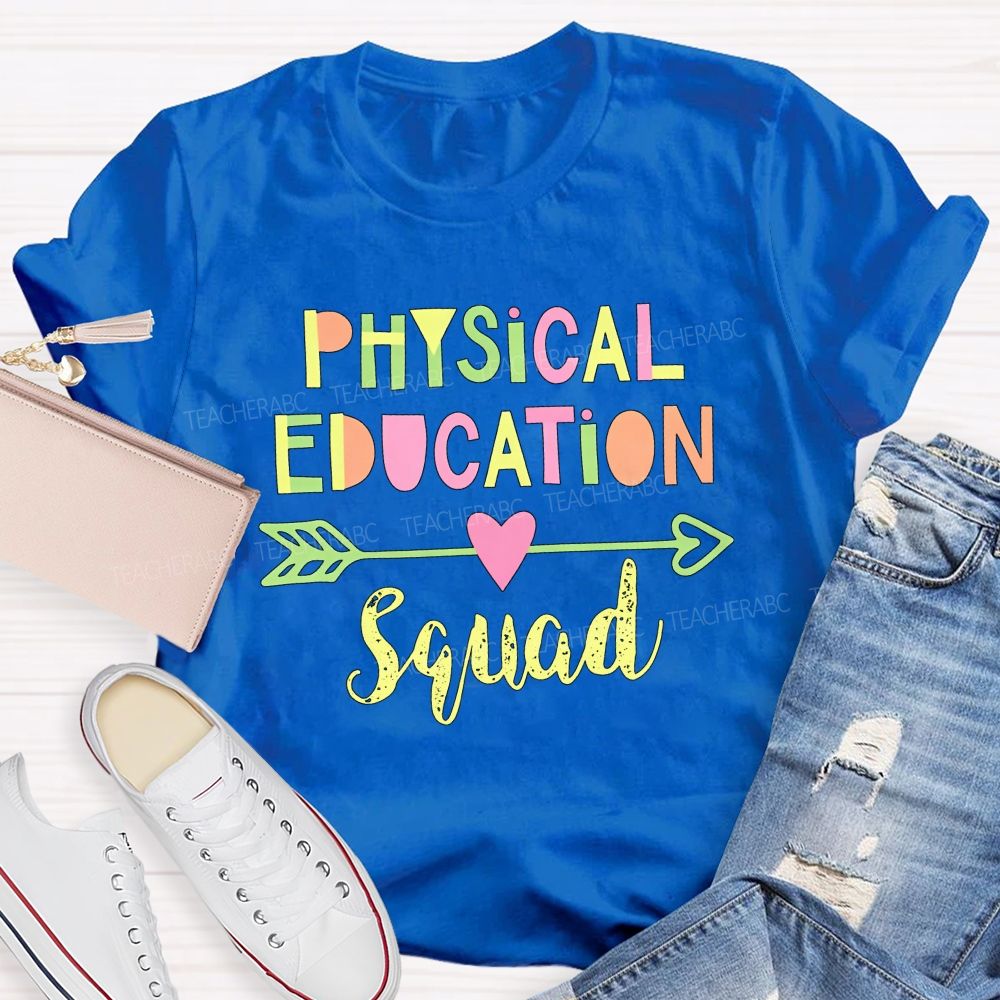 Physical Education Squad Pe Teacher Life Colorful T-shirt