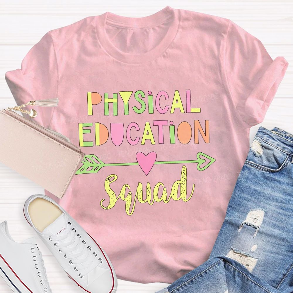 Physical Education Squad Pe Teacher Life Colorful T-shirt