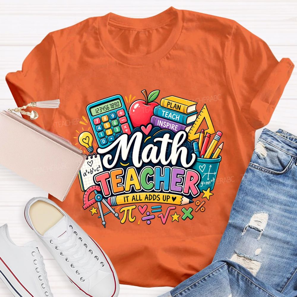 Math Teacher It All Adds Up Calculator Book Pi Math Symbol Teacher T-shirt