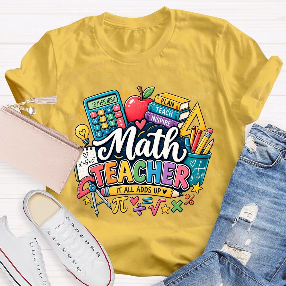 Math Teacher It All Adds Up Calculator Book Pi Math Symbol Teacher T-shirt
