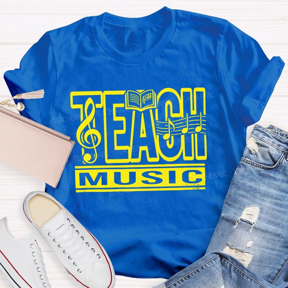 Teach Music And Music Teacher Treble Clef Note Teacher T-shirt