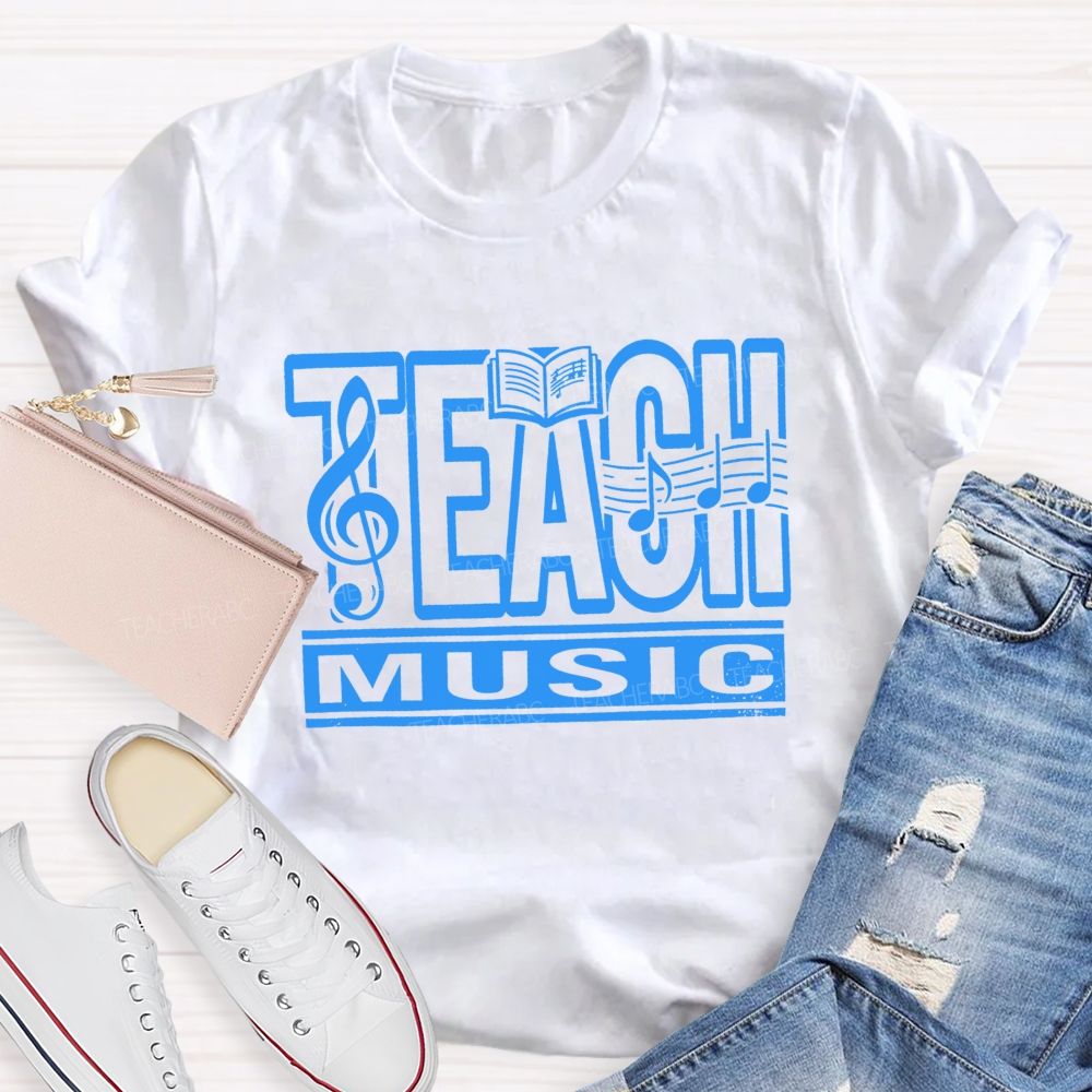 Teach Music And Music Teacher Treble Clef Note Teacher T-shirt