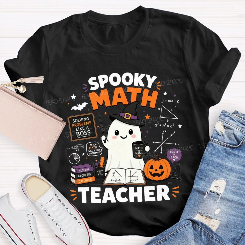 Trick Or Teach Spooky Math Teacher Halloween T-shirt